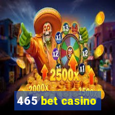 465 bet casino